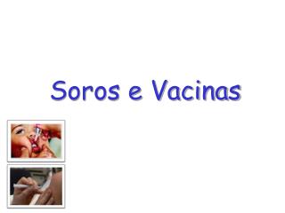 Soros e Vacinas