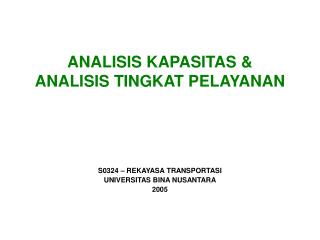 ANALISIS KAPASITAS &amp; ANALISIS TINGKAT PELAYANAN