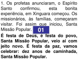 1. Te ajoelha missionário, é hora de oração. (Bis)