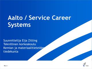 Aalto / Service Career Systems