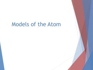 Models of the Atom