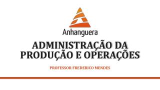 Administração da produção e operações