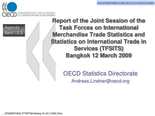 OECD Statistics Directorate Andreas.Lindner@oecd