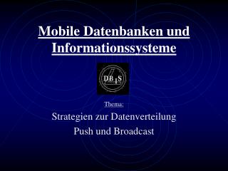 Mobile Datenbanken und Informationssysteme