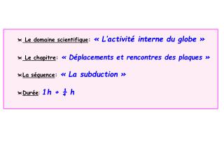 Le domaine scientifique : « L’activité interne du globe »