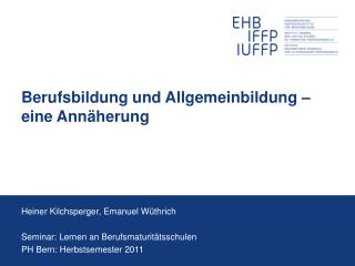 Berufsbildung und Allgemeinbildung – eine Annäherung