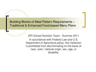 Building Blocks of Meal Pattern Requirements – Traditional &amp; Enhanced Food-based Menu Plans