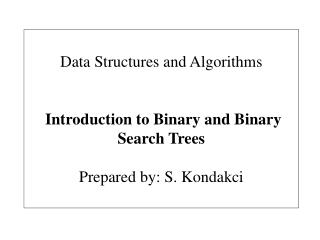 Data Structures and Algorithms Introduction to Binary and Binary Search Trees