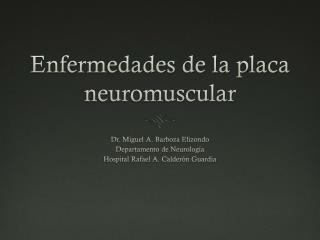 Enfermedades de la placa neuromuscular