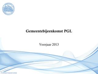 Gemeentebijeenkomst PGL