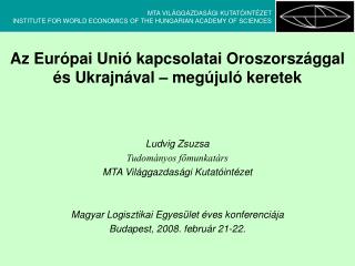 Az Európai Unió kapcsolatai Oroszországgal és Ukrajnával – megújuló keretek