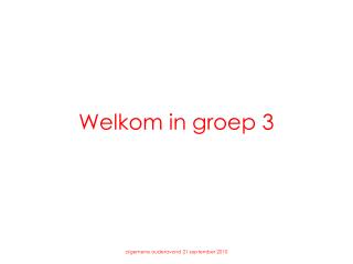 Welkom in groep 3