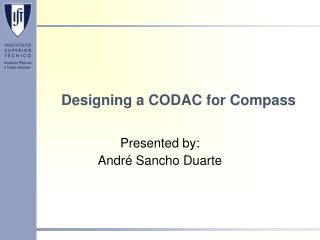 Designing a CODAC for Compass