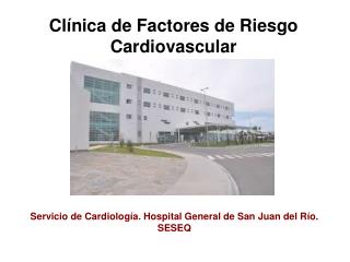 Clínica de Factores de Riesgo Cardiovascular