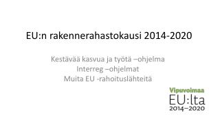 EU:n rakennerahastokausi 2014-2020