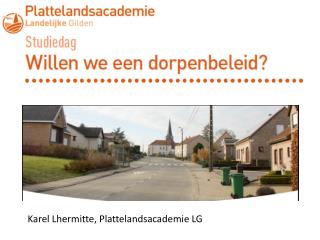 Karel Lhermitte, Plattelandsacademie LG