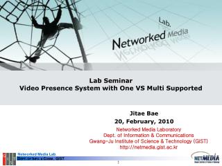 Lab Seminar Video Presence System with One VS Multi Supported