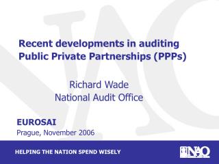 Recent developments in auditing Public Private Partnerships (PPPs)