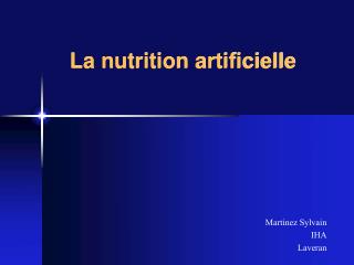 La nutrition artificielle