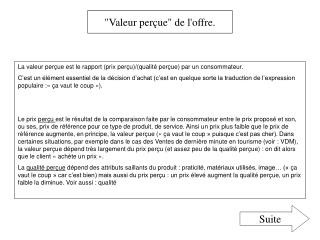 &quot;Valeur perçue&quot; de l'offre.