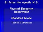 St Peter the Apostle H.S. Physical Education Department Standard Grade