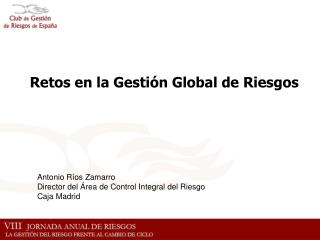 Retos en la Gestión Global de Riesgos