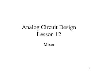 Analog Circuit Design Lesson 12