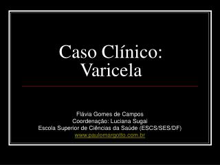 Caso Clínico: Varicela