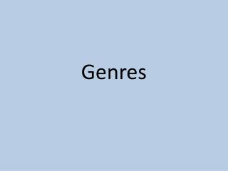 Genres