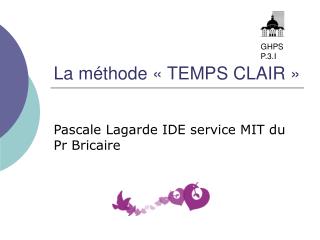 La méthode « TEMPS CLAIR »