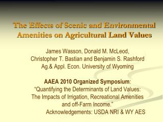 The Effects of Scenic and Environmental Amenities on Agricultural Land Values