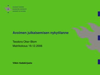 Avoimen julkaisemisen nykytilanne