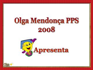 Olga Mendonça PPS 2008