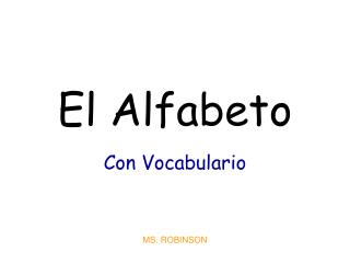 El Alfabeto