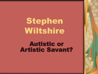 Stephen Wiltshire