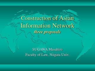 Construction of Asian Information Network three proposals