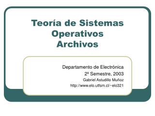 Teoría de Sistemas Operativos Archivos