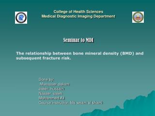 College of Health Sciences Medical Diagnostic Imaging Department Seminar to MDI