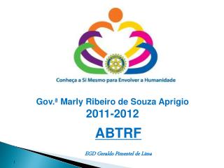 Gov.ª Marly Ribeiro de Souza Aprigio 2011-2012