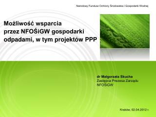 Możliwość wsparcia przez NFOŚiGW gospodarki odpadami, w tym projektów PPP