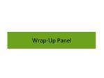 Wrap-Up Panel