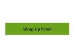 Wrap-Up Panel