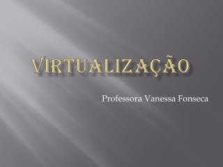 Virtualização