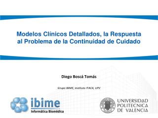 Modelos Clínicos Detallados, la Respuesta al Problema de la Continuidad de Cuidado