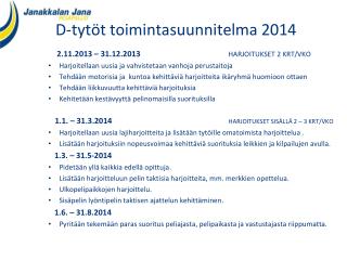 D-tytöt toimintasuunnitelma 2014