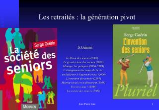 Les retraités : la génération pivot