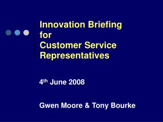 Innovation Briefing for Customer Service Representatives