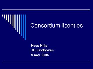 Consortium licenties