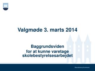 Valgmøde 3. marts 2014