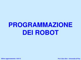 PROGRAMMAZIONE DEI ROBOT